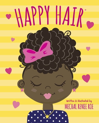 Happy Hair by Roe, Mechal Renee