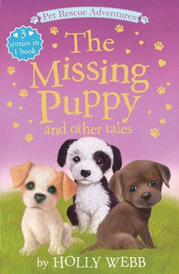 The Missing Puppy and Other Tales by Webb, Holly