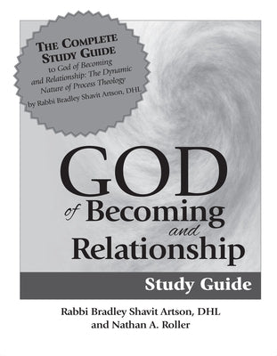 God of Becoming & Relationship Study Guide by Artson, Bradley Shavit