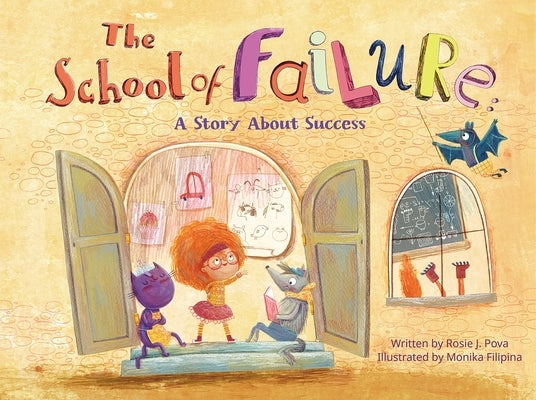 The School of Failure: A Story about Success by Pova, Rosie J.