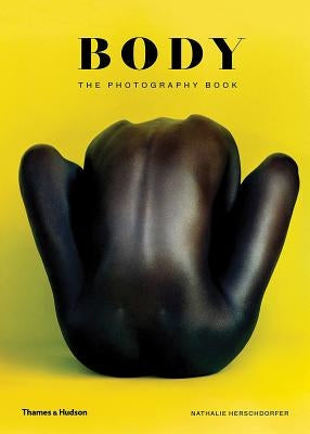 Body: The Photography Book by Herschdorfer, Nathalie