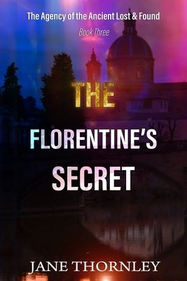 The Florentine's Secret: Historical Mystery Thriller by Thornley, Jane