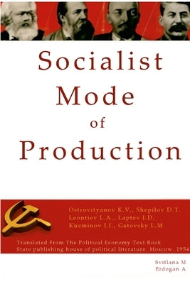 Socialist Mode of Production-Socialist Industrialization by M, Svitlana