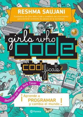 Girls Who Code. Codifícate by Saujani, Reshma