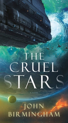 The Cruel Stars by Birmingham, John