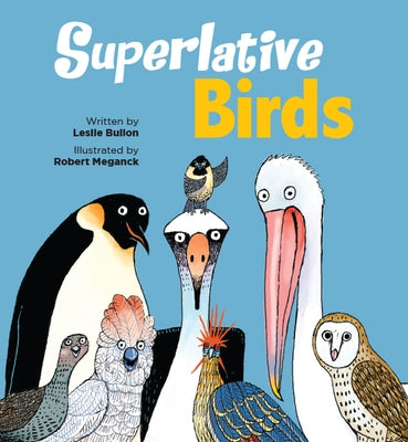 Superlative Birds by Bulion, Leslie