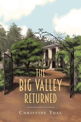 The Big Valley Returned by Toal, Christine