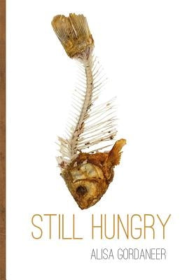 Still Hungry by Gordaneer, Alisa