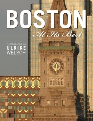 Boston at Its Best by Welsch, Ulrike