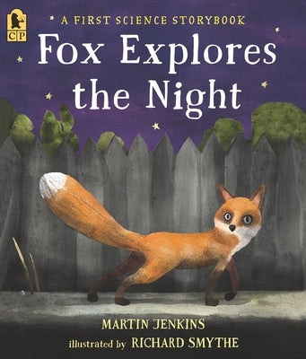 Fox Explores the Night: A First Science Storybook by Jenkins, Martin