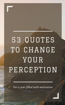 53 Quotes to Change your Perception by S, Prasanna M.