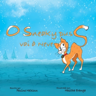 Sneaky Puss Goes to the Snow (Portuguese Edition) by Malkoun, Pauline