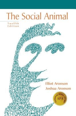 The Social Animal by Aronson, Elliot