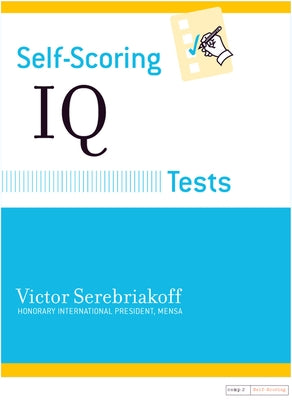 Self-Scoring IQ Tests by Serebriakoff, Victor