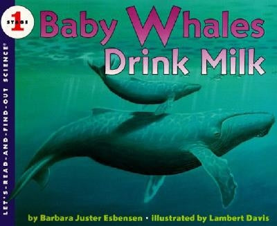 Baby Whales Drink Milk by Esbensen, Barbara Juster