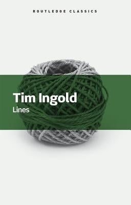 Lines: A Brief History by Ingold, Tim
