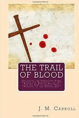 The Trail of Blood by Carroll, J. M.