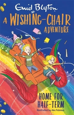 A Wishing-Chair Adventure: Home for Half-Term: Colour Short Stories by Blyton, Enid