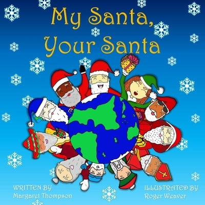 My Santa, Your Santa by Weaver, Roger D.