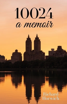 10024: A Memoir by Horwich, Richard