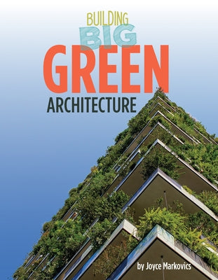 Green Architecture by Markovics, Joyce