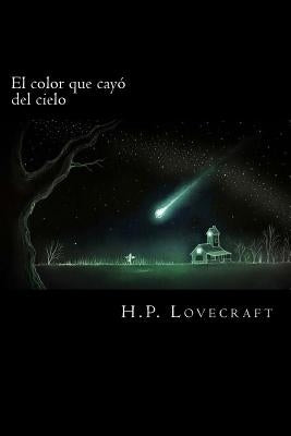 El color que cayo del cielo by Lovecraft, H. P.