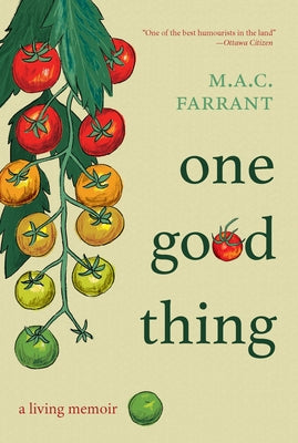 One Good Thing: A Living Memoir by Farrant, M. a. C.