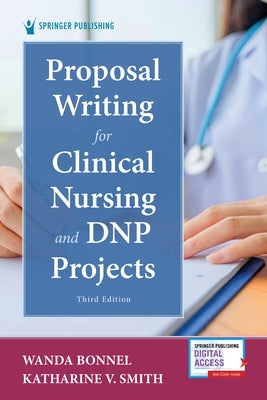 Proposal Writing for Clinical Nursing and Dnp Projects, Third Edition by Bonnel, Wanda