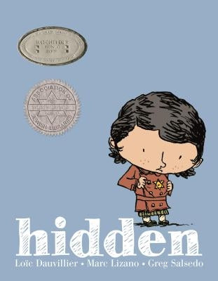Hidden: A Child's Story of the Holocaust by Dauvillier, Loic