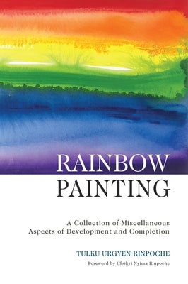 Rainbow Painting by Rinpoche, Tulku Urgyen