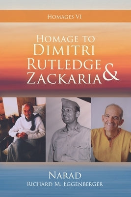 Homage to Dimitri, Rutledge & Zackaria by Eggenberger, Narad Richard M.