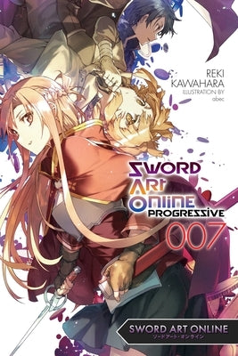 Sword Art Online Progressive 7 (Light Novel) by Kawahara, Reki