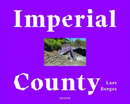 Imperial County by Borges, Lars