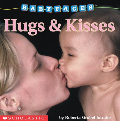 Hugs & Kisses by Intrater, Roberta Grobel