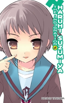 The Indignation of Haruhi Suzumiya (Light Novel) by Tanigawa, Nagaru