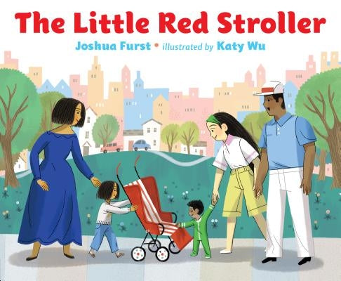 The Little Red Stroller by Furst, Joshua