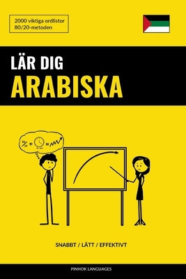 Lär dig Arabiska - Snabbt / Lätt / Effektivt: 2000 viktiga ordlistor by Languages, Pinhok