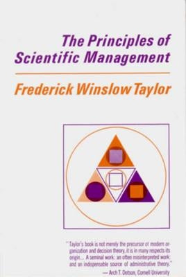 Principles of Scientific Management by Taylor, Frederick Winslow