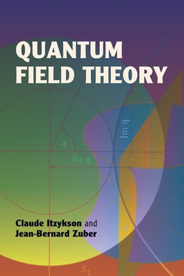 Quantum Field Theory by Zuber, Jean-Bernard