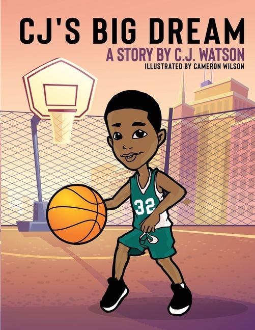 CJ's Big Dream by Watson, C. J.