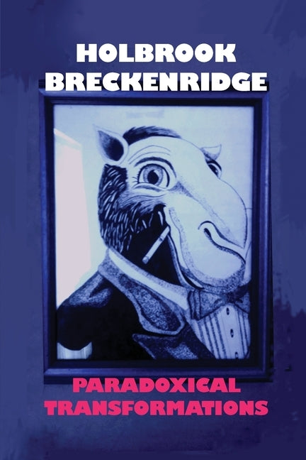 Paradoxical Transformations by Breckenridge, Holbrook