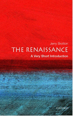 The Renaissance: A Very Short Introduction by Brotton, Jerry