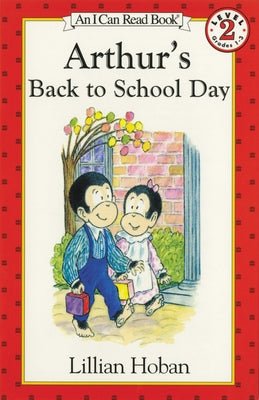 Arthur's Back to School Day by Hoban, Lillian