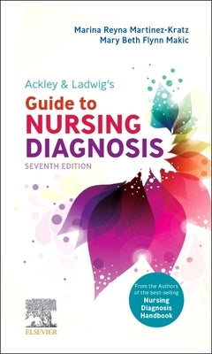 Ackley & Ladwig's Guide to Nursing Diagnosis by Martinez-Kratz, Marina