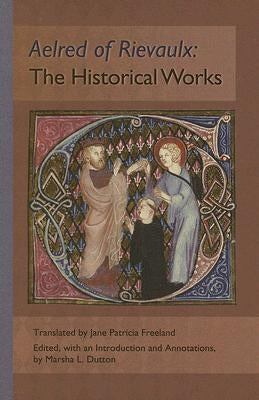 The Historical Works: Volume 56 by Bernard of Clairvaux