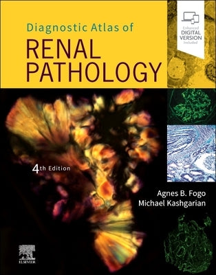 Diagnostic Atlas of Renal Pathology by Fogo, Agnes B.