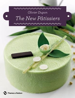 The New Pâtissiers by Dupon, Olivier