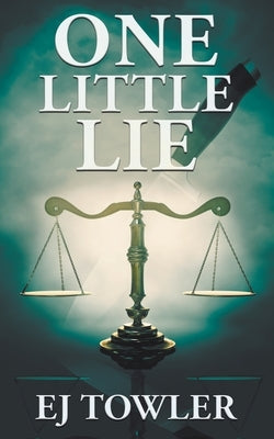 One Little Lie by Towler, Ej