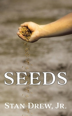 Seeds by Drew, Stan, Jr.