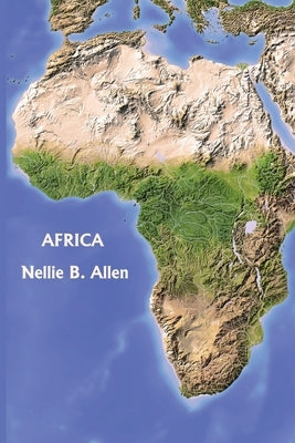Africa, Australia, and the Islands of the Pacific (Yesterday's Classics) by Allen, Nellie B.